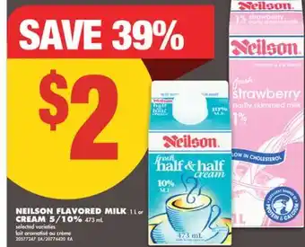 No Frills NEILSON FLAVORED MILK 1 L or CREAM 5/10%, 473 mL offer