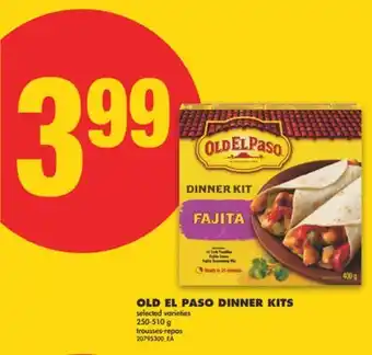 No Frills OLD EL PASO DINNER KITS, 250-510 g offer