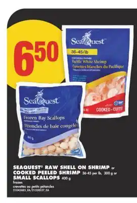 No Frills SEAQUEST RAW SHELL ON SHRIMP or COOKED PEELED SHRIMP 36-45 per lb, 300 g or SMALL SCALLOPS 400 g offer