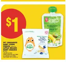 No Frills PC ORGANICS BABY FOOD POUCH 128 mL or LITTLE BELLIES BABY SNACKS 8/12 g offer