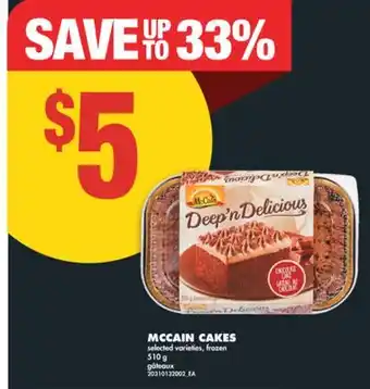 No Frills MCCAIN CAKES, 510 g offer