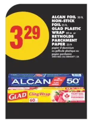 No Frills ALCAN FOIL, 50 ft, NON-STICK FOIL, 25 ft, GLAD PLASTIC WRAP, 60 m or REYNOLDS PARCHMENT PAPER, 35 ft offer