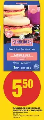 No Frills SCHNEIDERS BREAKFAST SANDWICHES or EGG BITES, 204-288 g offer