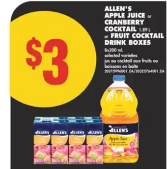 No Frills ALLEN'S APPLE JUICE or CRANBERRY COCKTAIL, 1.89 L or FRUIT COCKTAIL DRINK BOXES, 8x200 mL offer