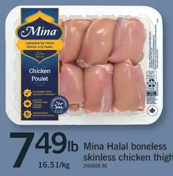 Fortinos MINA HALAL BONELESS SKINLESS CHICKEN THIGH offer