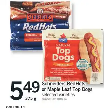 Fortinos SCHNEIDERS REDHOTS OR MAPLE LEAF TOP DOGS, 375 g offer