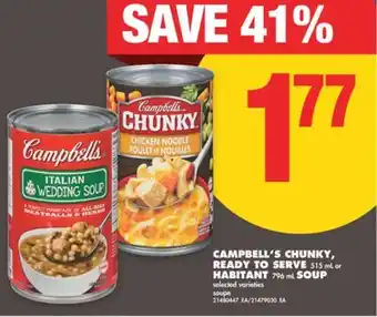 No Frills CAMPBELL'S CHUNKY, READY TO SERVE 515 mL or HABITANT 796 mL SOUP offer