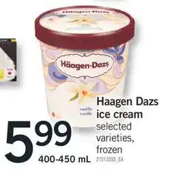 Fortinos HAAGEN DAZS ICE CREAM, 400-450 mL offer