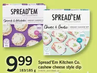 Fortinos SPREAD'EM KITCHEN CO. CASHEW CHEESE STYLE DIP, 183/185g offer