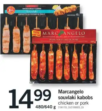 Fortinos MARCANGELO SOUVLAKI KABOBS 480/640 G offer