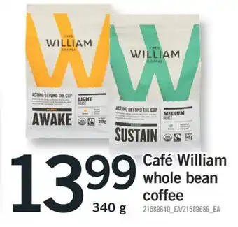 Fortinos CAFÉ WILLIAM WHOLE BEAN COFFEE, 340 g offer