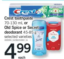 Fortinos CREST TOOTHPASTE 70-130 ML OR DEODORANT 45-85 G offer