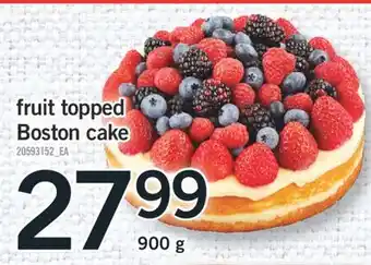 Fortinos FRUIT TOPPED BOSTON CAKE, 900g offer