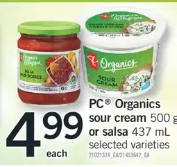 Fortinos PC ORGANICS SOUR CREAM 500 G OR SALSA 437 ML offer