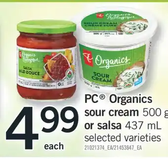 Fortinos PC ORGANICS SOUR CREAM 500 G OR SALSA 437 ML offer