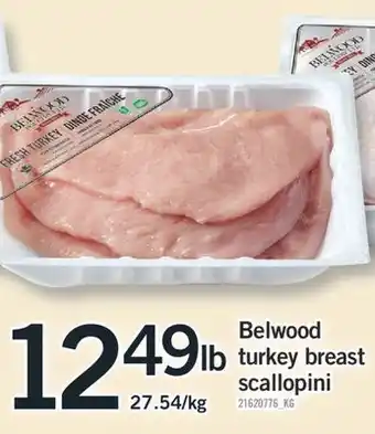 Fortinos BELWOOD TURKEY BREAST SCALLOPINI offer