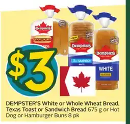 Sobeys DEMPSTER'S White or Whole Wheat Bread, Texas Toast or Sandwich Bread offer