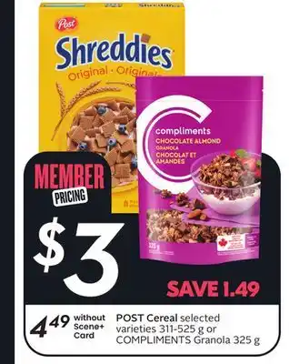 Sobeys POST Cereal selected varieties 311-525 g or COMPLIMENTS Granola 325 g offer