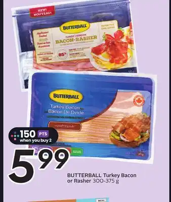 Sobeys BUTTERBALL Turkey Bacon or Rasher offer