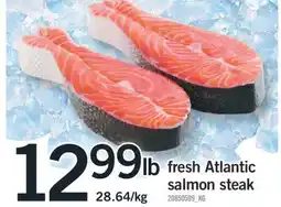 Fortinos FRESH ATLANTIC SALMON STEAK offer