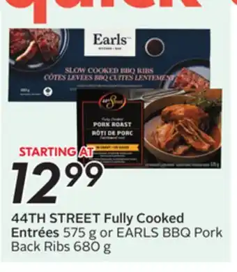 Sobeys 44TH STREET Fully Cooked Entrées offer