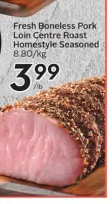 Sobeys Fresh Boneless Pork Loin Centre Roast offer