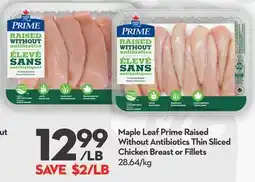 Longo's Maple Leaf Prime Raised Without Antibiotics Thin Sliced Chicken Breast or Fillets offer