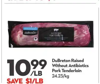 Longo's DuBreton Raised Without Antibiotics Pork Tenderloin offer