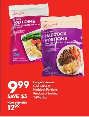 Longo's Longo's Frozen Cod Loins or Haddock Portions offer