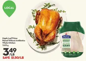 Longo's Maple Leaf Prime Raised Without Antibiotics Whole Chicken offer