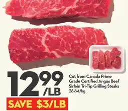 Longo's Cut from Canada Prime Grade Certified Angus Beef Sirloin Tri-Tip Grilling Steaks offer