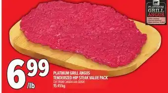 Metro PLATINUM GRILL ANGUS TENDERIZED HIP STEAK VALUE PACK offer