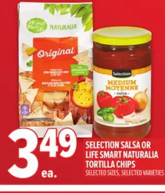 Metro SELECTION SALSA OR LIFE SMART NATURALIA TORTILLA CHIPS offer