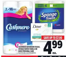 Metro CASHMERE BATHROOM TISSUE, SPONGE PAPER TOWELS OR DOVE PERSONAL CARE offer