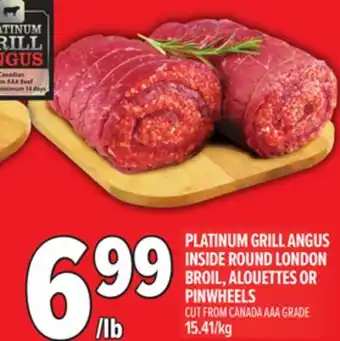 Metro PLATINUM GRILL ANGUS INSIDE ROUND LONDON BROIL, ALOUETTES OR PINWHEELS offer