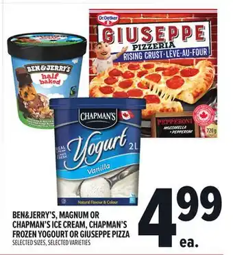 Metro BEN & JERRY'S, MAGNUM OR CHAPMAN'S ICE CREAM, CHAPMAN'S FROZEN YOGOURT OR GIUSEPPE PIZZA offer