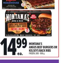 Metro MONTANA'S ANGUS BEEF BURGERS OR KELSEYS BACK RIBS offer