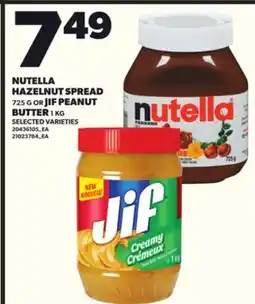 Loblaws NUTELLA HAZELNUT SPREAD 725G OR JIF PEANUT BUTTER 1KG offer