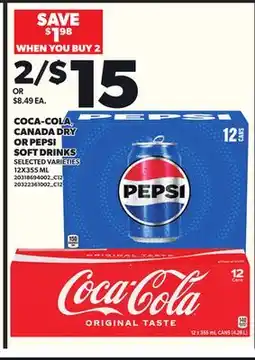 Loblaws COCA-COLA, CANADA DRY OR PEPSI SOFT DRINKS, 12X355 ML offer