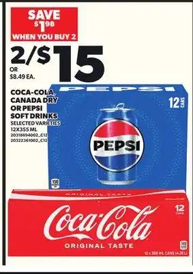 Loblaws COCA-COLA, CANADA DRY OR PEPSI SOFT DRINKS, 12X355 ML offer