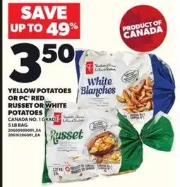 Loblaws YELLOW POTATOES OR PC RED RUSSET OR WHITE POTATOES 5LB BAG offer