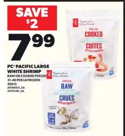 Loblaws PC PACIFIC LARGE WHITE SHRIMP RAW OR COOKED PEELED, 400G offer