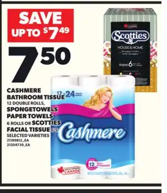 Loblaws CASHMERE BATHROOM TISSUE 12 DOUBLE ROLLS, SPONGETOWELS PAPER TOWELS 6 ROLLS OR FACIAL TISSUE 6'S offer