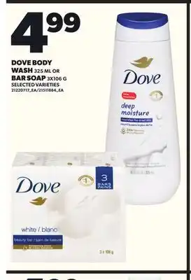 Loblaws DOVE BODY WASH, 325ML OR BAR SOAP, 3X100G offer