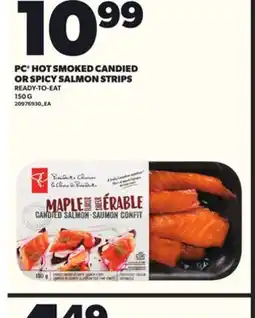 Loblaws PC HOT SMOKED CANDIED OR SPICY SALMON STRIPS, 150G offer