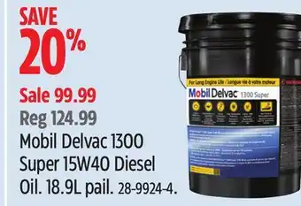 Canadian Tire Mobil Delvac 1300 Super 15W40 Diesel Oil.18.9L pail offer