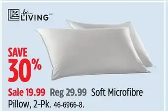 Canadian Tire FOR LIVING Soft Microfibre Pillow offer