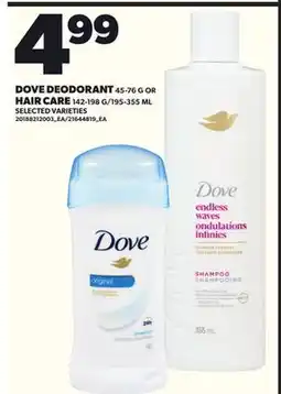 Loblaws DOVE DEODORANT 45-76G OR HAIR CARE 142-198g/195-355ml offer