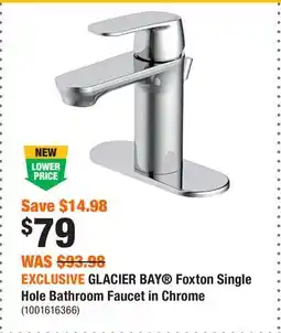 Home Depot EXCLUSIVE GLACIER BAY Foxton Single Hole Bathroom Faucet in Chrome offer