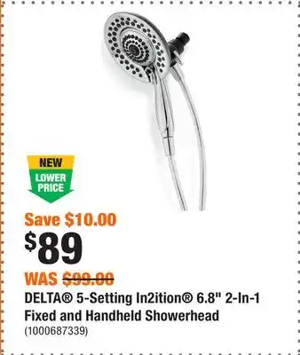 Home Depot DELTA 5-Setting In2ition 6.8 2-In-1 Fixed and Handheld Showerhead offer